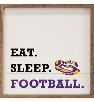 Eat Sleep Football LSU